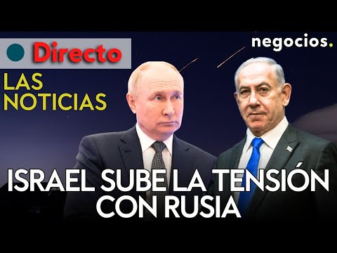 LAS NOTICIAS: Israel ataca cerca de una base de Rusia en Siria, ataque masivo de Ucrania, Irán avisa