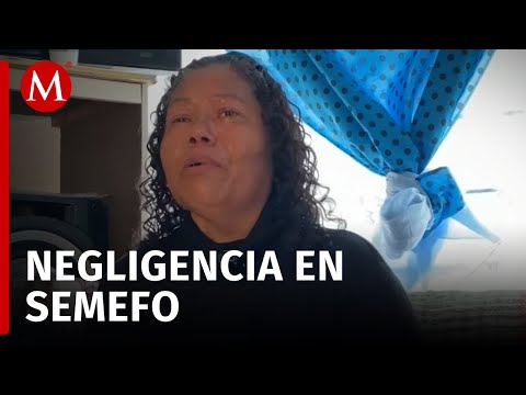 Madre busca a su hijo desaparecido durante 8 meses; cuerpo estaba en Semefo y no le informaron