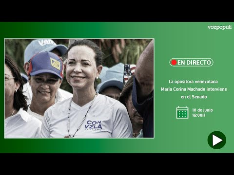 EN DIRECTO | La opositora venezolana María Corina Machado interviene en el Senado