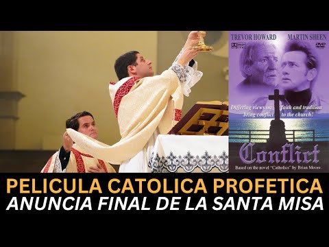 Película católica con mensaje profético anuncia el final de la Santa Misa y de la doctrina católica