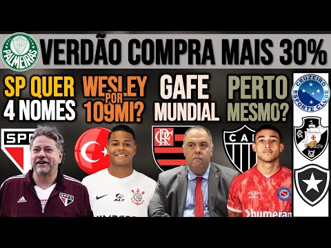 SP BUSCA 4 REFORÇOS! WESLEY VENDIDO? MICO DO BRAZ! MONTIEL NO GALO? VERDÃO COMPRA 30%! ZÊRO, VASCO+