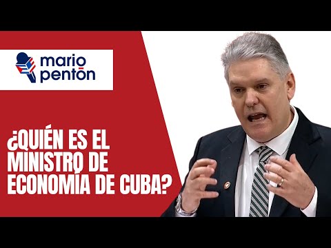 ¿Quién es el ministro de economía de Cuba que pide confianza para salir de la crisis?