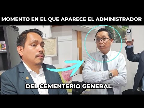 DIPUTADO JOSÉ CHIC CONFRONTA AL ADMINISTRADOR DEL CEMENTERIO GENERAL, GUATEMALA