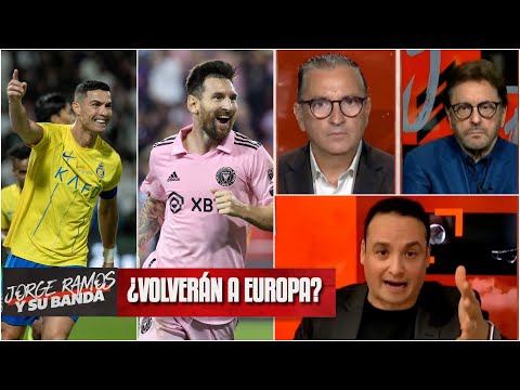 SUPERLIGA EUROPEA Oportunidad para Messi y Cristiano de volver a la élite | Jorge Ramos y Su Banda