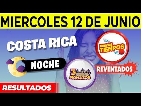 Sorteo 7:30PM Nuevos Tiempos y 3 Monazos NOCHE del miercoles 12 de junio del 2024