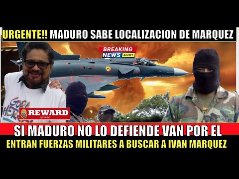 URGENTE!! Van por MADURO desplazamiento militar por Ivan Marquez