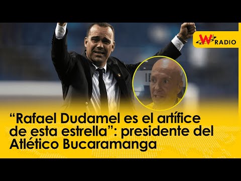 “Rafael Dudamel es el artífice de esta estrella”: presidente del Atlético Bucaramanga