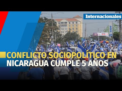 Conflicto sociopolítico en Nicaragua cumple 5 años