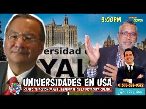 Universidades en USA. Campo de accion para el espionaje de la Dictadura cubana | Carlos Calvo