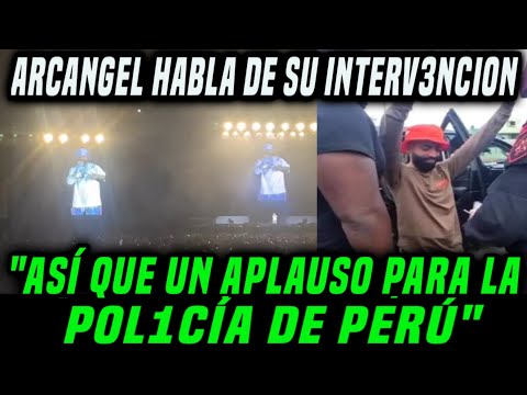 Arcangel saluda a la Policía de Perú en su Concierto luego de la Intervención