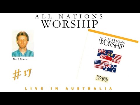 Mark Conner- All Nations Worship (Full) (1991)