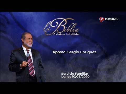 Apóstol Dr. Sergio Enríquez - Lunes 10/08/2020