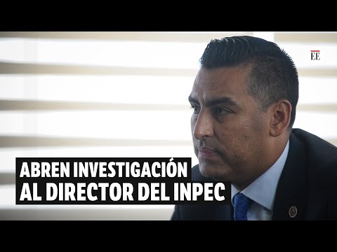 Director del INPEC, Daniel Gutiérrez, será investigado por caso Élmer Fernández | El Espectador