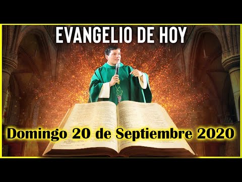 EVANGELIO DE HOY Domingo 20 de Septiembre 2020 con el Padre Marcos Galvis