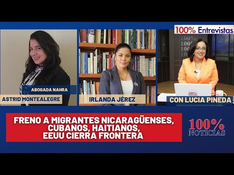 Freno a migrantes nicaragüenses, cubanos, haitianos, EEUU cierra frontera | 100% Entrevistas