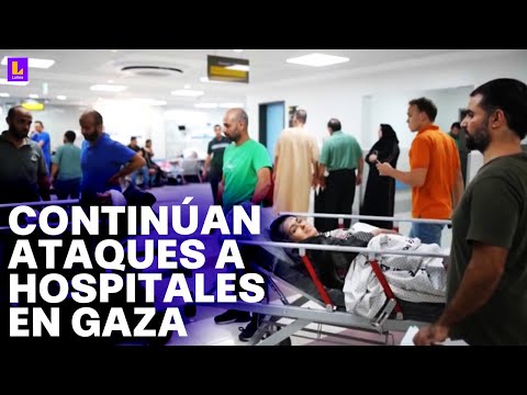 Conflicto en la franja de Gaza: Continúan ataques a hospitales