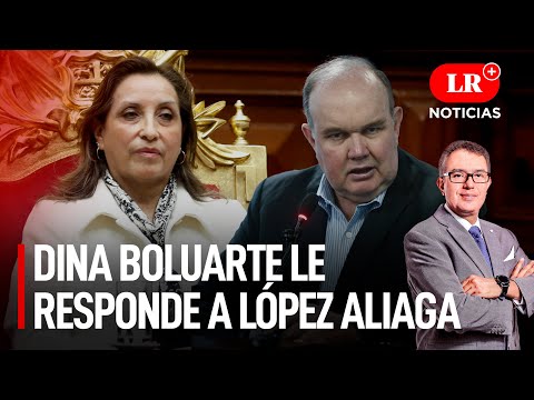 Dina Boluarte le responde a Rafael López Aliaga | LR+ Noticias