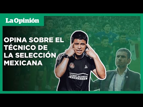 Para Gonzalo Pineda, el técnico de la Selección de México debe tener piel de cocodrilo | La Opinión