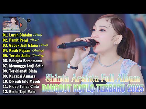 Shinta Arsinta Terbaru 2025 Full Album ~ Dangdut Koplo Terbaru 2025 Paling Viral Enal Didengar