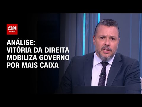 Análise: Vitória da direita mobiliza governo por mais caixa | WW