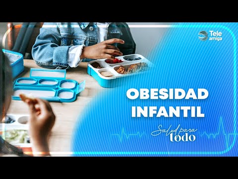 OBESIDAD INFANTIL en Salud para Todo - Teleamiga