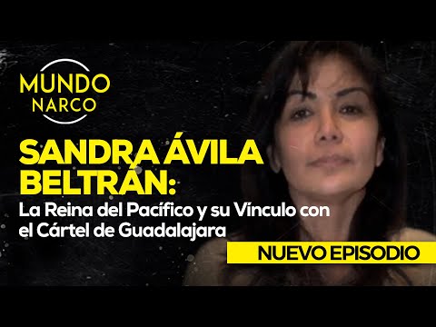 Sandra Ávila Beltrán: La Reina del Pacífico y su Vínculo con el Cártel de Guadalajara