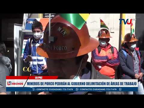 MINEROS DE PORCO PEDIRÁN AL GOBIERNO DELIMITACIÓN DE ÁREAS DE TRABAJO