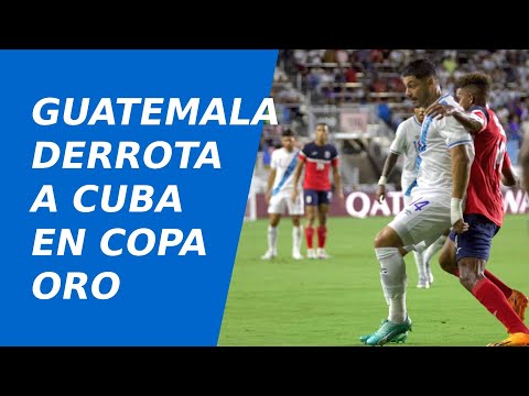 Guatemala derrota 1 a 0 a Cuba en Copa Oro, en su debut en Miami y es líder del grupo D