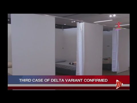 Health Ministry Confirms Third Case Of Delta Variant In T&T