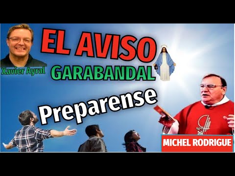 ¡Michel Rodrigue Profecías! El AVISO Viene Pronto/ Virgen de Garabandal