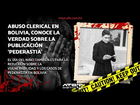 Abuso clerical en Bolivia: Conoce la verdad sobre la publicación 'Pederastia'