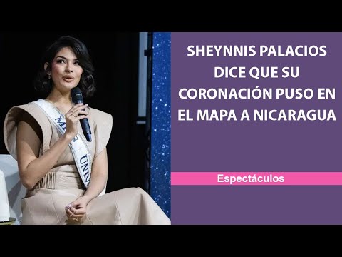 Sheynnis Palacios dice que su coronación puso en el mapa a Nicaragua.mp4