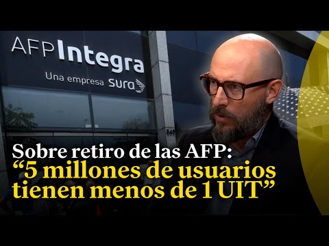 Sobre retiro de las AFP: Las propuestas del Congreso apuntan a que el peruano se quede sin pensión