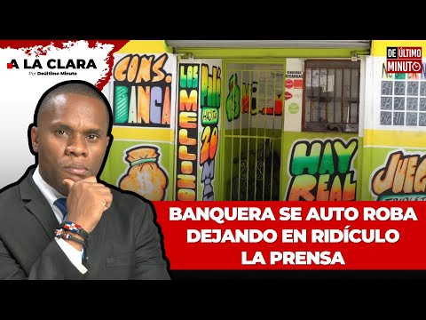 BANQUERA SE AUTO ROBA DEJANDO EN RIDÍCULO LA PRENSA | A la Clara con Ramón Tolentino