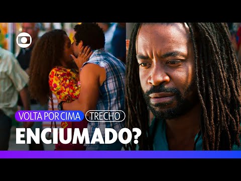 Jão fica enciumado ao ver Madá e Chico e manda recado por Tati! | Volta Por Cima | TV Globo