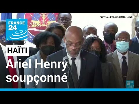 Haïti : Ariel Henry soupçonné d'être impliqué dans l'assassinat du président Jovenel Moïse