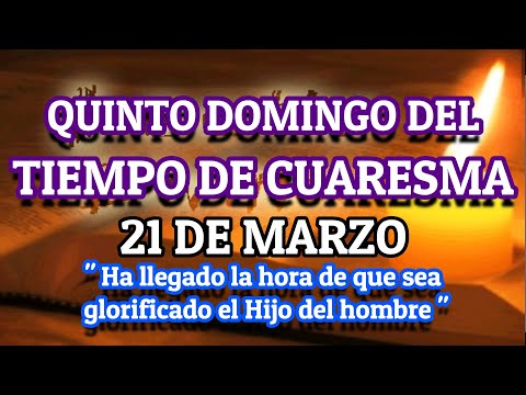 EVANGELIO DE HOY DOMINGO 21 DE MARZO DE 2021 | Juan 12, 20-33