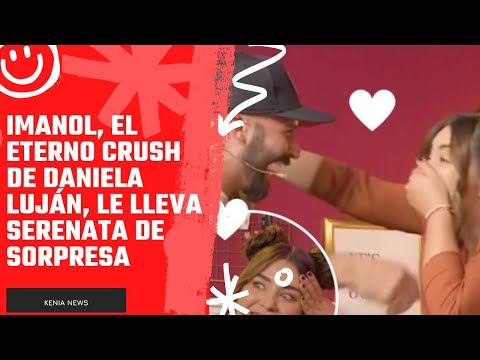 Imanol, el eterno crush de Daniela Luján, le lleva serenata de sorpresa