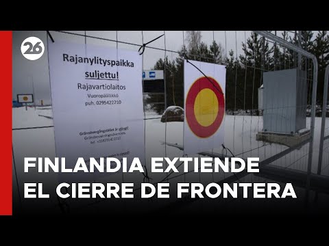 Finlandia extiende el cierre total de su frontera con Rusia hasta nuevo aviso