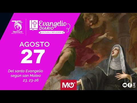 Lectura y reflexión | 27 de agosto 2024 | Del santo Evangelio según san Mateo: 23, 23-26.