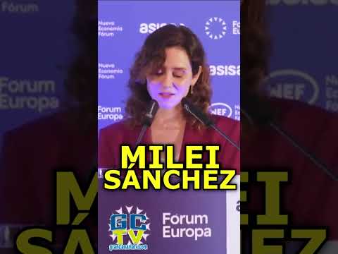 Milei vs Sánchez Insultan y no respetan al presidente elegido en las urnas  Ayuso #shorts