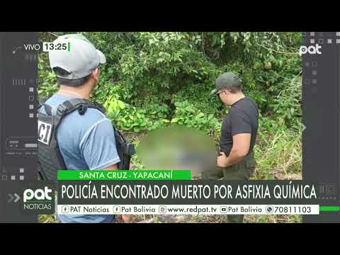 Encuentran sin vida el cuerpo de un hombre en el municipio de Yapacaní