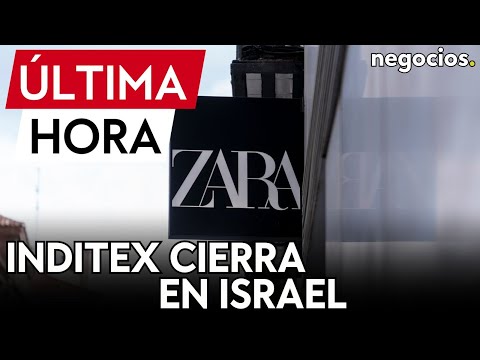 ÚLTIMA HORA | Inditex cierra temporalmente sus 84 tiendas en Israel