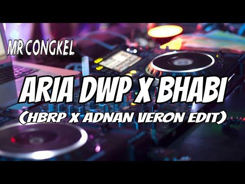 ARIA DWP X BHABI (HBRP X ADNAN VERON EDIT)