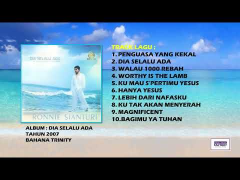RONNIE SIANTUARI-DIA SELALU ADA (FULL ALBUM 2007)