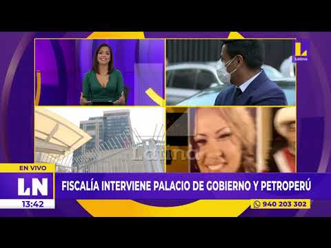 ? Fiscalía anticorrupción interviene palacio de gobierno y Petro Perú