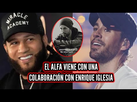 El Alfa da preview de su colaboración con Enrique Iglesias