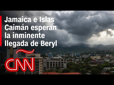 Jamaica e Islas Caimán esperan los vientos potencialmente mortales del huracán Beryl
