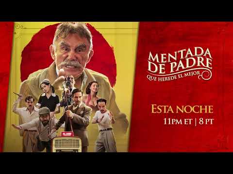 Mentada de padre Cast 30s Esta noche 26 de diciembre - Cinelatino USA