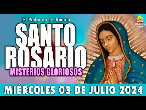 SANTO ROSARIO ? de Hoy MIÉRCOLES 03 de Julio de 2024|MISTERIOS GLORIOSOS